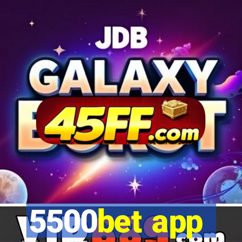 5500bet app